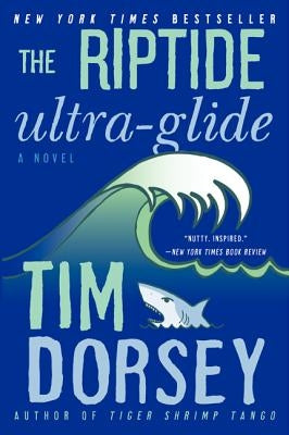 The Riptide Ultra-Glide by Dorsey, Tim