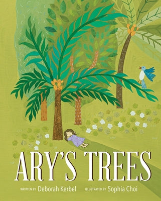 Ary's Trees by Kerbel, Deborah