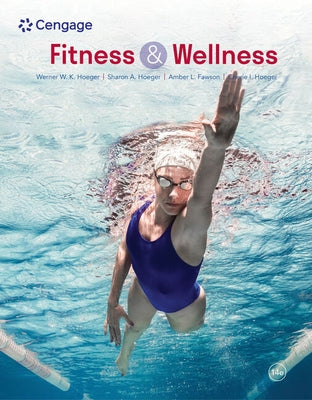 Fitness and Wellness by Hoeger, Wener W. K.