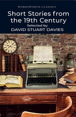 Short Stories from the Nineteenth Century by Davies, David Stuart