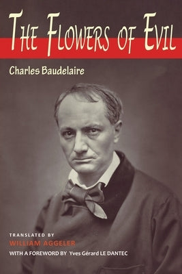 The Flowers of Evil: Bilingual Edition by Baudelaire, Charles