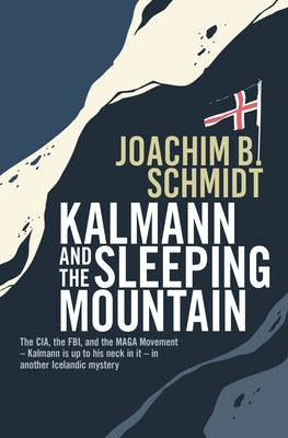 Kalmann and the Sleeping Mountain by Schmidt, Joachim B.