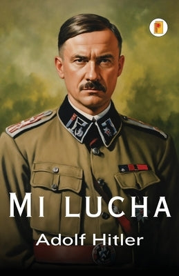 Mi lucha by Hitler, Adolf