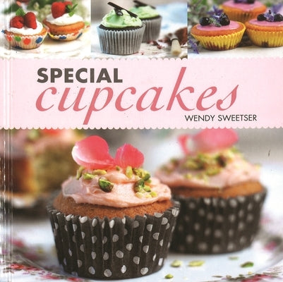 Special Cupcakes by Sweetser, Wendy