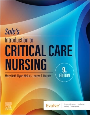 Sole's Introduction to Critical Care Nursing by Makic, Mary Beth Flynn