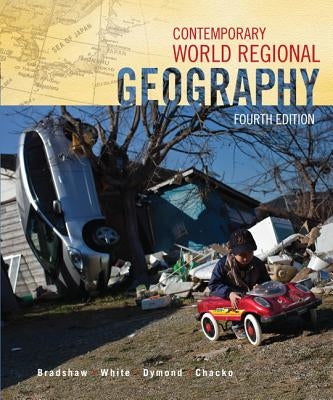 Contemporary World Regional Geography by Bradshaw, Michael