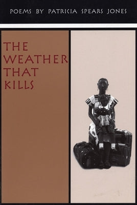 The Weather That Kills by Jones, Patricia Spears