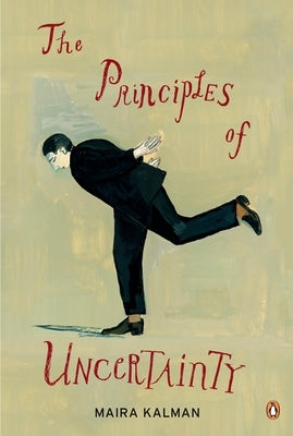 The Principles of Uncertainty by Kalman, Maira