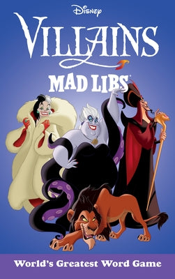 Disney Villains Mad Libs: World's Greatest Word Game by Snider, Brandon T.