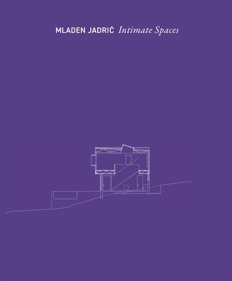 Intimate Spaces by Jadric, Miaden