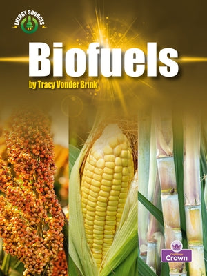 Biofuels by Vonder Brink, Tracy