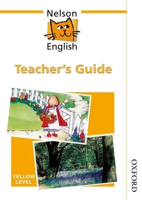 Nelson English - Yellow Level Teacher's Guide by Jackman, John