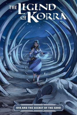 The Legend of Korra: Kya and the Secret of the Sand by Hughes, Kiku
