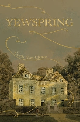 Yewspring by Van Cleave, Cecily