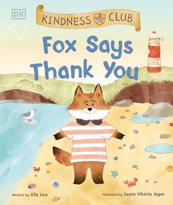 Kindness Club Fox Says Thank You by Law, Ella