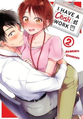 I Have a Crush at Work 2 by Enomoto, Akamaru