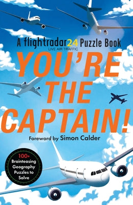 You're the Captain!: A Flightradar24 Puzzle Book by Flightradar24