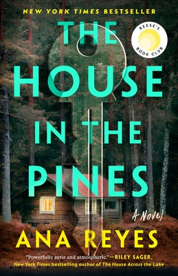 The House in the Pines by Reyes, Ana