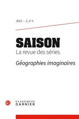 Saison. La Revue Des Series by Classiques Garnier
