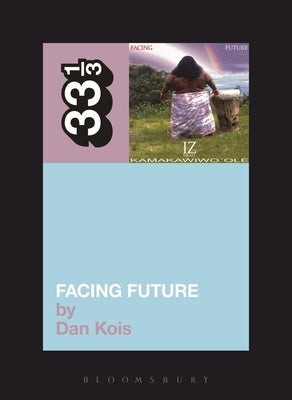 Facing Future by Kois, Dan
