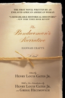 The Bondwoman's Narrative by Crafts, Hannah