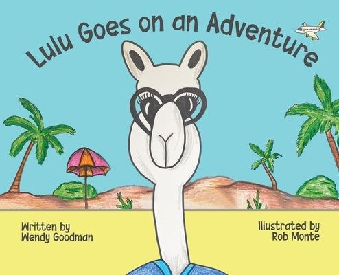 Lulu Goes on an Adventure by Goodman, Wendy