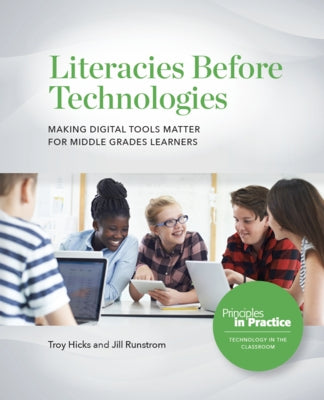 Literacies Before Technologies by Hicks, Troy