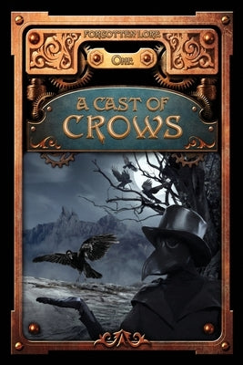 A Cast of Crows by Ackley-McPhail, Danielle