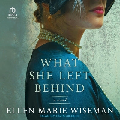What She Left Behind Lib/E by Wiseman, Ellen Marie