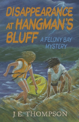 Disappearance at Hangman's Bluff by Thompson, J. E.