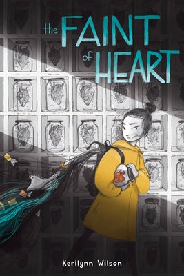 The Faint of Heart: A Graphic Novel by Wilson, Kerilynn