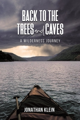 Back to the Trees and Caves by Klein, Jonathan