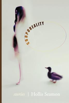 Corporeality by Hollis, Seamon