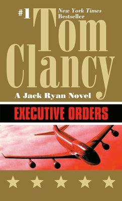 Executive Orders by Clancy, Tom