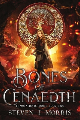 Bones of Cenaedth by Morris, Steven J.