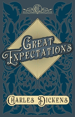 Great Expectations: With Appreciations and Criticisms By G. K. Chesterton by Dickens, Charles