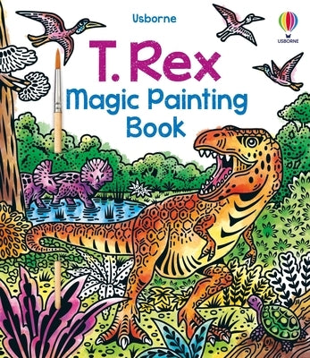 T. Rex Magic Painting Book by Baer, Sam