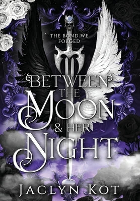 Between the Moon and Her Night by Kot, Jaclyn