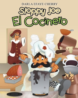 Sloppy Joe El Cocinero by Cherry, Darla Efaye