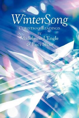 WinterSong: Christmas Readings by L'Engle, Madeleine
