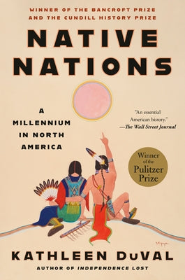 Native Nations: A Millennium in North America by Duval, Kathleen