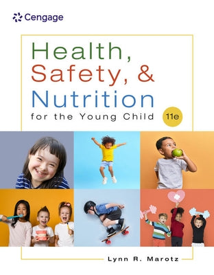 Health, Safety, and Nutrition for the Young Child by Marotz, Lynn R.