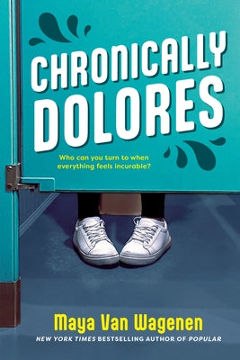 Chronically Dolores by Van Wagenen, Maya