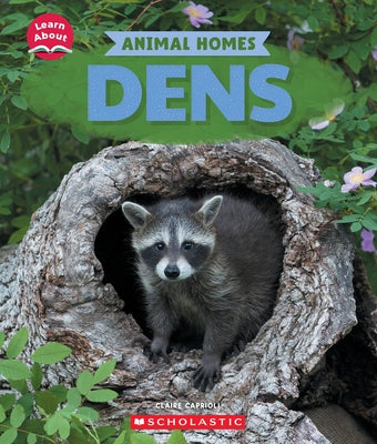 Dens (Learn About: Animal Homes) by Caprioli, Claire