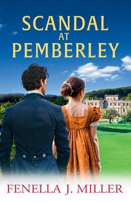 Scandal at Pemberley by Miller, Fenella J.