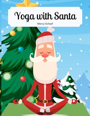 Yoga With Santa by Schaaf