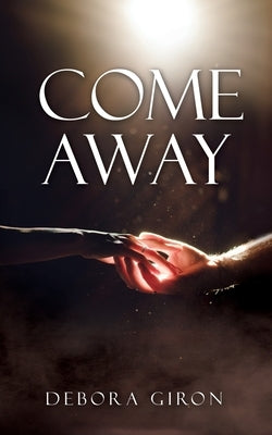 Come Away by Giron, Debora