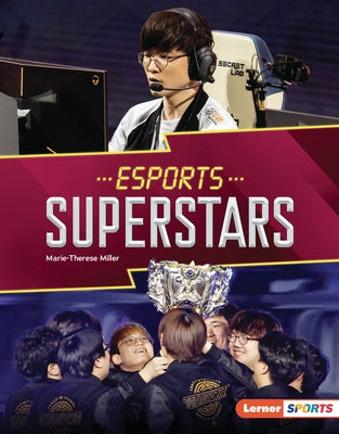 Esports Superstars by Miller, Marie-Therese