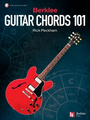 Berklee Guitar Chords 101: Learn the Berklee Approach to Guitar Chords by Peckham, Rick