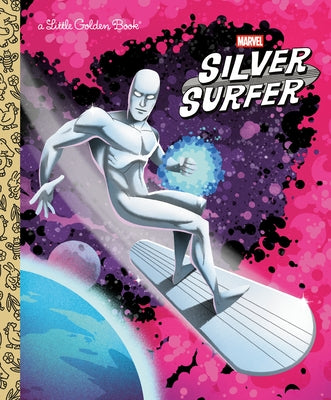 Silver Surfer Little Golden Book (Marvel) by Wrecks, Billy